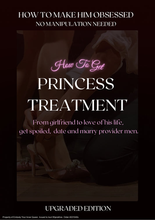 How To Get Princess Treatment